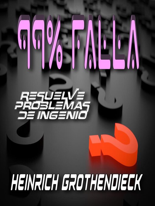 Title details for 99% Falla by Heinrich Grothendieck - Available